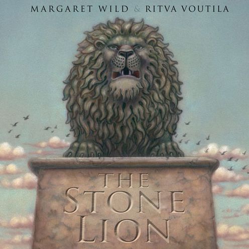 Cover for Margaret Wild · The Stone Lion (Hardcover Book) (2015)