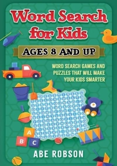 Cover for Abe Robson · Word Search for Kids Ages 8 and Up (Taschenbuch) (2020)