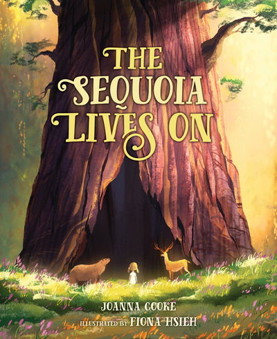 Cover for Joanna Cooke · The Sequoia Lives On (Hardcover Book) (2018)