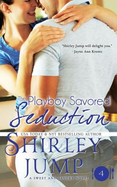Cover for Shirley Jump · The Playboy Savored Seduction (Paperback Book) (2014)