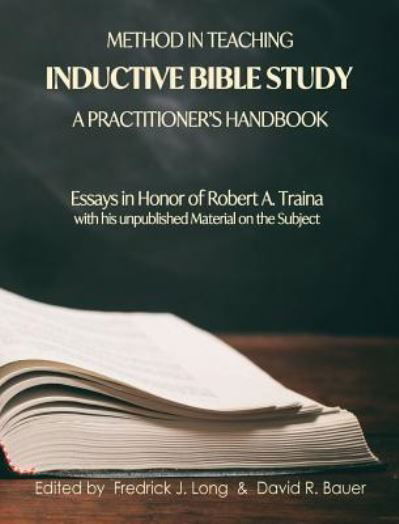 Cover for Fredrick J Long · Method in Teaching Inductive Bible Study-A Practitioner's Handbook (Hardcover bog) (2019)