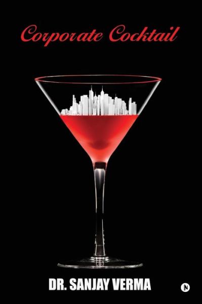 Cover for Dr Sanjay Verma · Corporate Cocktail (Paperback Book) (2017)
