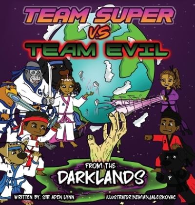 Cover for Aden Donaldson · Team Super VS Team Evil (2)... From the Darklands (Hardcover Book) (2021)