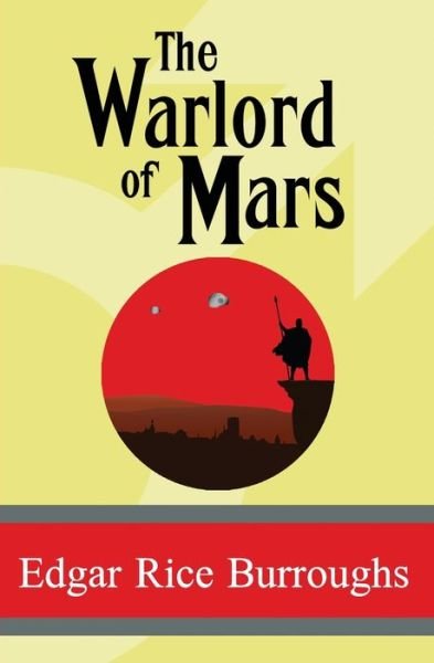 Cover for Edgar Rice Burroughs · The Warlord of Mars (Paperback Book) (2018)