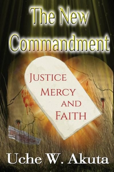 Cover for Uche Williams Akuta · The New Commandment (Paperback Book) (2020)