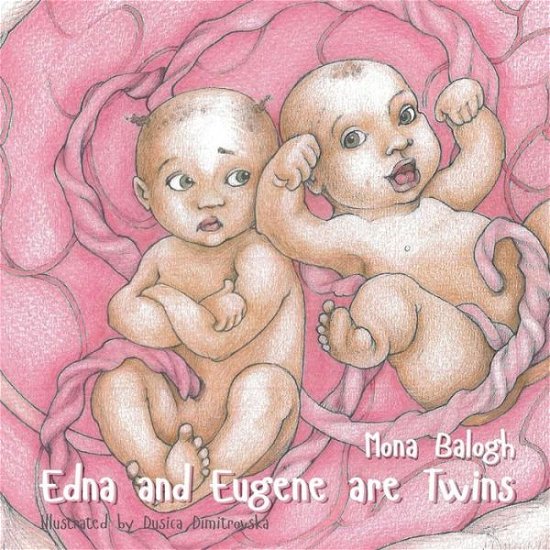 Cover for Mona Balogh · Edna and Eugene are Twins (Paperback Book) (2018)