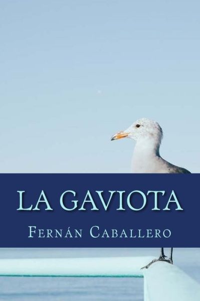 Cover for Ferrán Caballero · La Gaviota (Taschenbuch) (2017)