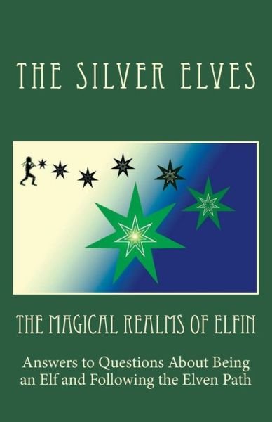 Cover for The Silver Elves · The Magical Realms of Elfin (Paperback Book) (2017)