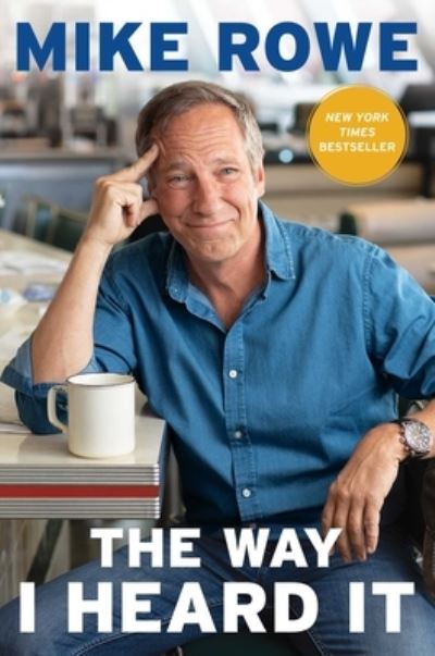 Cover for Mike Rowe · Way I Heard It (Bok) (2019)