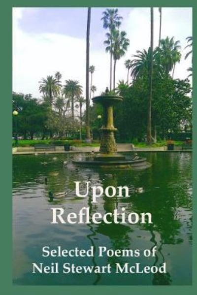 Cover for Neil Stewart McLeod · Upon Reflection (Pocketbok) (2018)