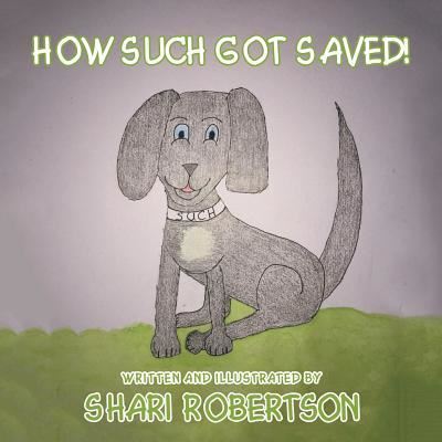 Cover for Shari Robertson · How Such Got Saved! (Paperback Book) (2018)