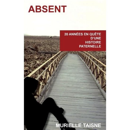 Cover for Taisne · Absent (Bog) (2017)