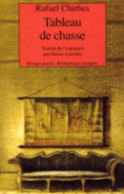 Cover for Rafael Chirbes · Tableau de chasse (Paperback Book) (2000)