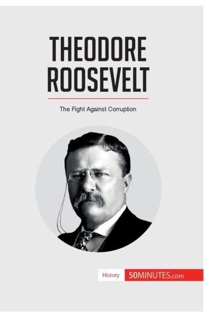 Cover for 50minutes · Theodore Roosevelt (Paperback Book) (2017)