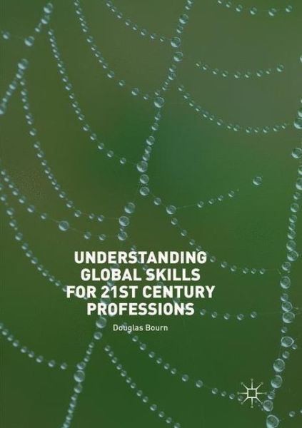 Cover for Douglas Bourn · Understanding Global Skills for 21st Century Professions (Paperback Book) [Softcover reprint of the original 1st ed. 2018 edition] (2019)