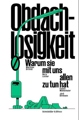 Cover for Matthias Drilling · Obdachlosigkeit – Warum sie mit uns allen zu tun hat (Book) (2024)