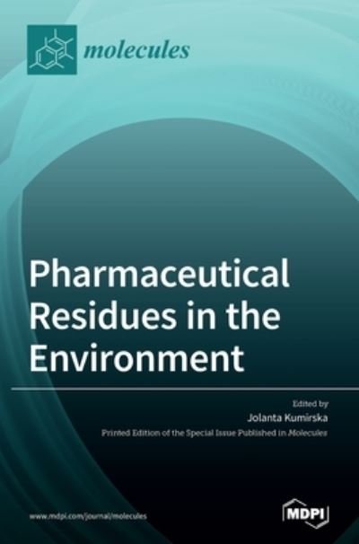 Cover for Jolanta Kumirska · Pharmaceutical Residues in the Environment (Hardcover Book) (2020)