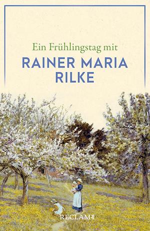 Cover for Ein Frühlingstag mit Rainer Maria Rilke (Book) (2024)