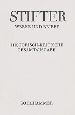Cover for Adalbert Stifter · Amtliche Schriften Zu Schule Und Universitat Teil I: Apparat Und Kommentar (Adalbert Stifter: Werke Und Briefe) (German Edition) (Innbunden bok) [German edition] (2016)