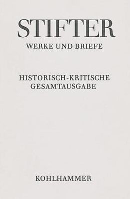 Cover for Adalbert Stifter · Amtliche Schriften Zu Schule Und Universitat Teil I: Apparat Und Kommentar (Adalbert Stifter: Werke Und Briefe) (German Edition) (Hardcover Book) [German edition] (2016)