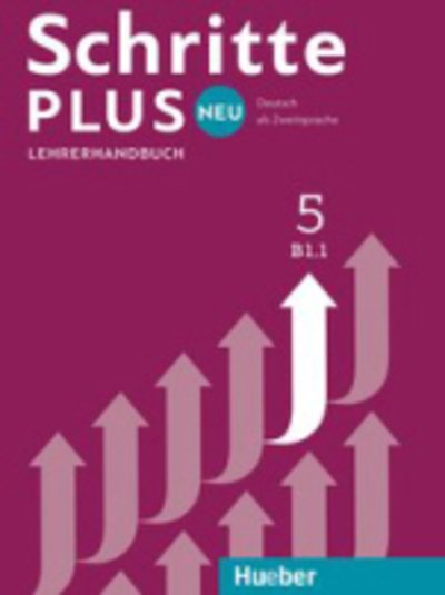 Cover for Susanne Kalender · Schritte Plus Neu - sechsbandige Ausgabe: Lehrerhandbuch B1.1 (Pocketbok) (2018)