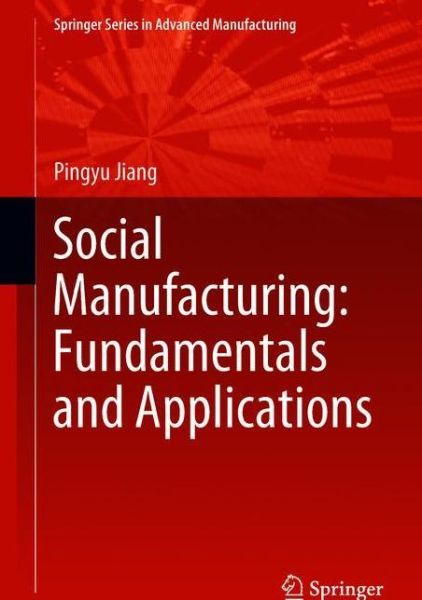 Cover for Jiang · Social Manufacturing Fundamentals and Applications (Buch) [1st ed. 2019 edition] (2018)