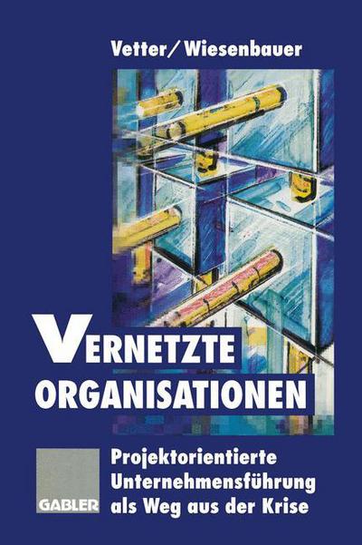 Cover for Ludwig Wiesenbauer · Vernetzte Organisationen (Paperback Book) [Softcover reprint of the original 1st ed. 1995 edition] (2012)