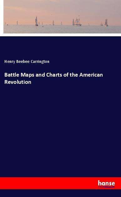 Cover for Carrington · Battle Maps and Charts of th (Book)