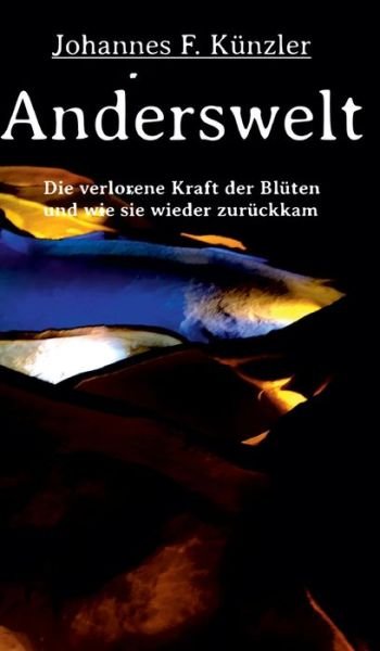 Cover for Künzler · Anderswelt - Die verlorene Kraf (Bog) (2020)