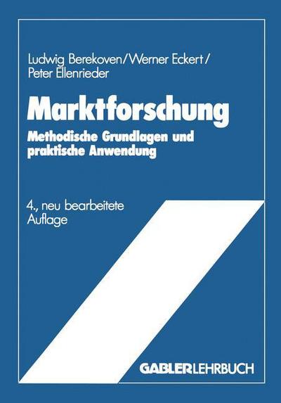 Cover for Ludwig Berekoven · Marktforschung: Methodische Grundlagen Und Praktische Anwendung (Paperback Book) [4th 4. Aufl. 1989 edition] (1989)