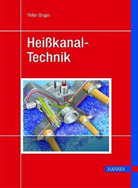 Cover for Unger · Heisskanaltechnik (Hardcover bog) (2004)