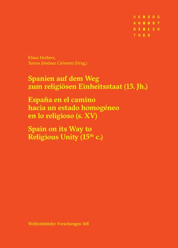 Spanien Auf Dem Weg Zum Religiosen Einheitsstaat (15. Jh.) - Klaus Herbers - Kirjat - Harrassowitz - 9783447116855 - keskiviikko 9. maaliskuuta 2022