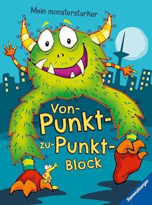 Cover for Stefan Lohr · Ravensburger Mein monsterstarker Von-Punkt-zu-Punkt-Block - Für Kinder ab 5 Jahren (Taschenbuch) (2022)
