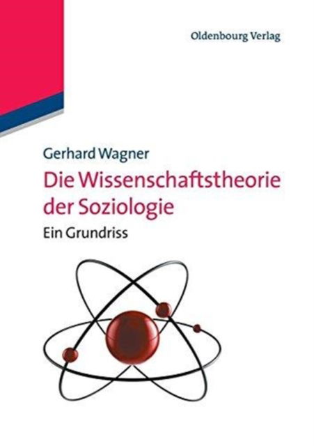 Cover for Gerhard Wagner · Die Wissenschaftstheorie der Soziologie (Paperback Book) (2012)