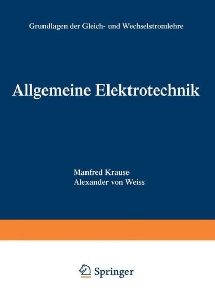Allgemeine Elektrotechnik - Manfred Krause - Libros - Vieweg+teubner Verlag - 9783528341855 - 1987