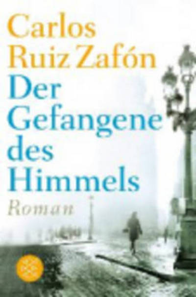 Cover for Carlos Ruiz Zafon · Der Gefangene des Himmels (Paperback Book) (2013)