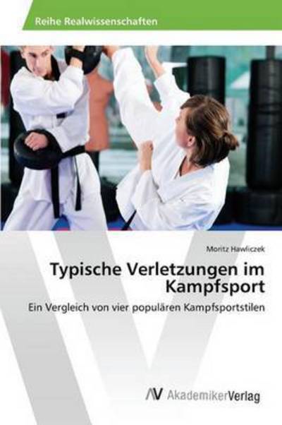 Cover for Hawliczek Moritz · Typische Verletzungen Im Kampfsport (Paperback Book) (2015)