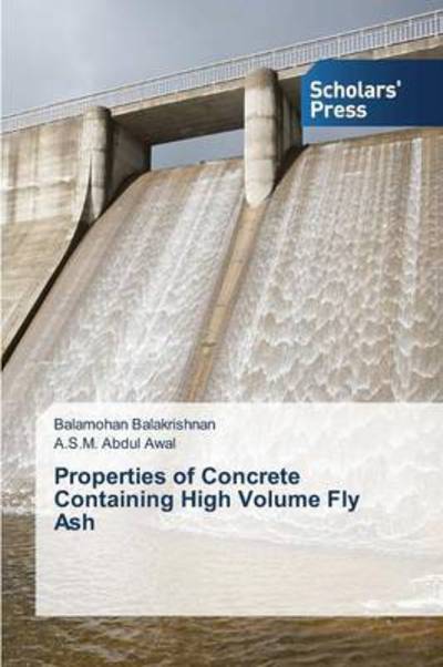 Cover for Balakrishnan Balamohan · Properties of Concrete Containing High Volume Fly Ash (Paperback Book) (2015)