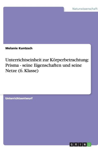 Cover for Kuntzsch · Unterrichtseinheit zur Körperb (Book) [German edition] (2009)