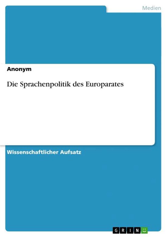 Die Sprachenpolitik des Europarat - Hesse - Books -  - 9783640450855 - 