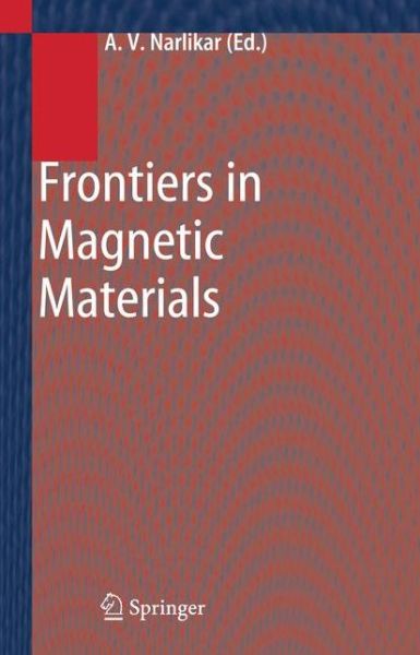 Cover for Anant V Narlikar · Frontiers in Magnetic Materials (Paperback Book) [1st Ed. Softcover of Orig. Ed. 2005 edition] (2010)