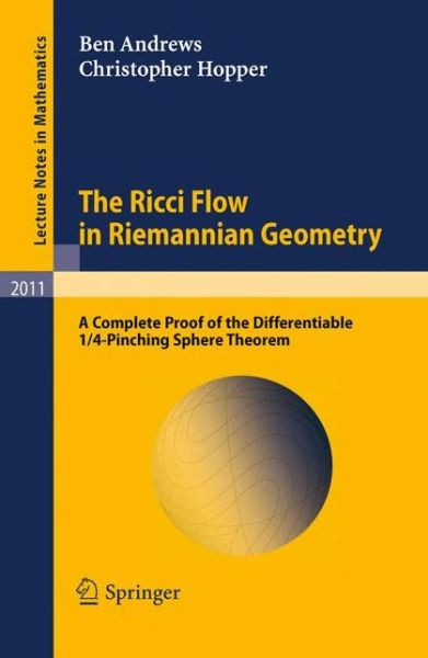 Cover for Ben Andrews · The Ricci Flow in Riemannian Geometry - Lecture Notes in Mathematics (Paperback Book) (2010)