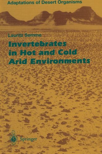 Cover for Lauritz Somme · Invertebrates in Hot and Cold Arid Environments - Adaptations of Desert Organisms (Paperback Book) [Softcover reprint of the original 1st ed. 1995 edition] (2011)