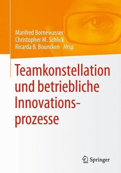 Cover for Bornewasser  Manfred · Teamkonstellation Und Betriebliche Innovationsprozesse (Paperback Book) [2015 edition] (2015)