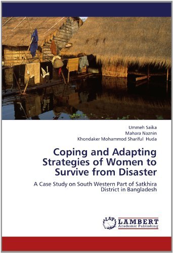 Cover for Khondaker Mohammod Shariful Huda · Coping and Adapting Strategies of Women to Survive from Disaster: a Case Study on South Western Part of Satkhira District in Bangladesh (Pocketbok) (2012)