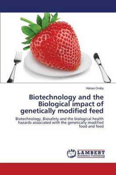 Cover for Oraby · Biotechnology and the Biological (Bog) (2015)