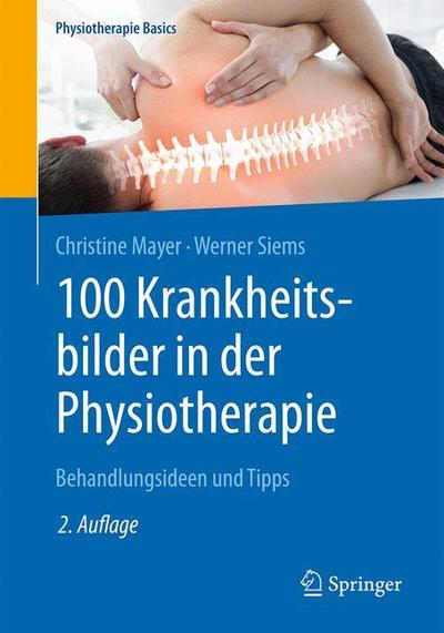 Cover for Christine Mayer · 100 Krankheitsbilder in der Physiotherapie (Book) (2019)