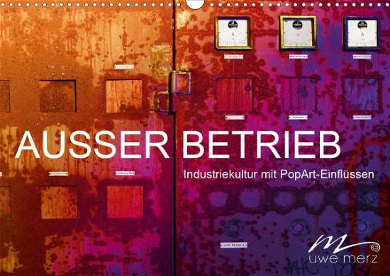 AUSSER BETRIEB - Industriekultur m - Merz - Böcker -  - 9783671968855 - 