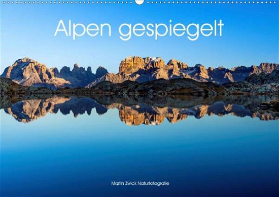 Cover for Zwick · Alpen gespiegelt (Wandkalender 20 (Buch)