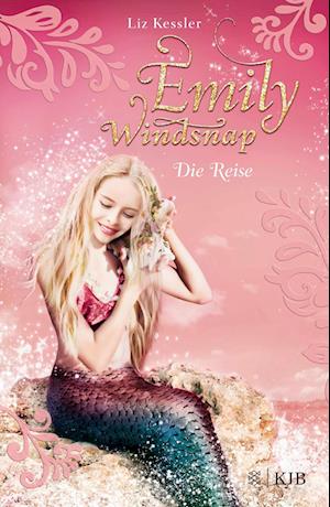 Emily Windsnap - Die Reise - Liz Kessler - Livres - FISCHER KJB - 9783737343855 - 2 décembre 2023